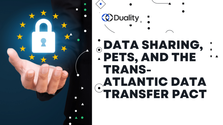 Blog image, "Data Sharing, PETs, and the Trans-Atlantic Data Transfer Pact" with hand holding a lock with the EU logo around it